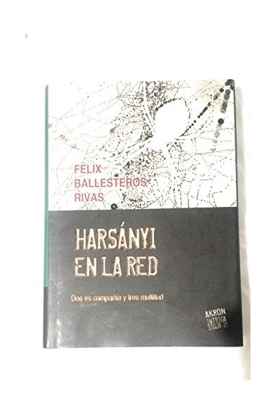 Harsányi en la red. Dos es compañía tres multitud